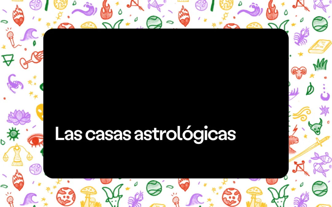 casas astrologicas casa 1 casa 2 casa 3 casa 4 casa 5 casa 6 casa 7 casa 8 casa 9 casa 10 casa 11 casa 12