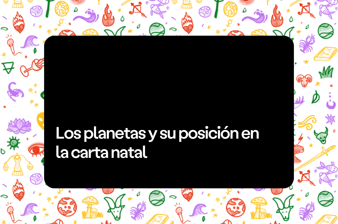 Los planetas y su posición en la carta natal - Aprende Astrología
