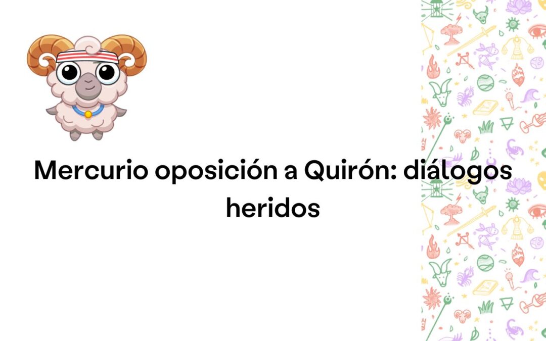 Mercurio oposición a Quirón