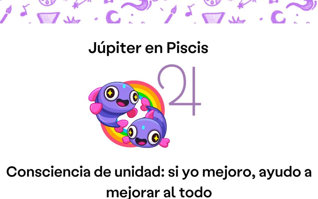 Júpiter en Piscis: fusión con el todo