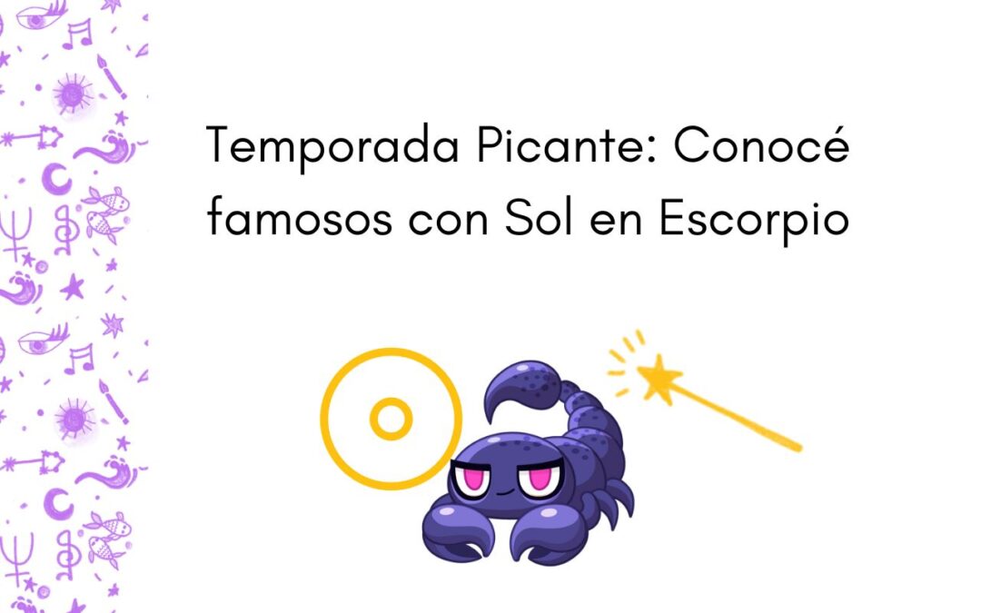 Famosos con Sol en Escorpio