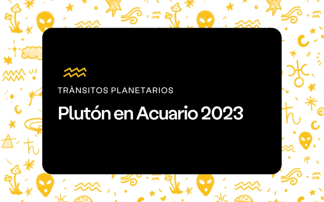 Plutón en Acuario 2023