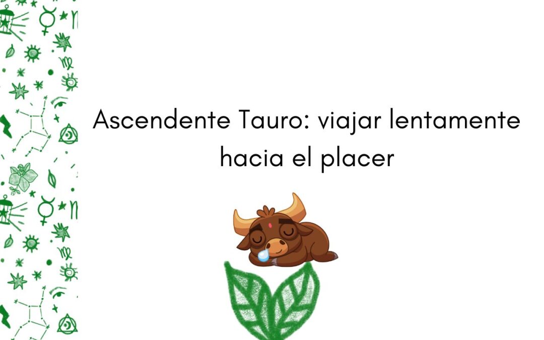 Ascendente en Tauro