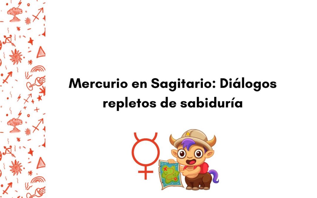 Mercurio en Sagitario
