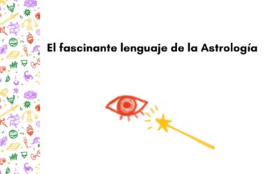 El fascinante lenguaje de la Astrología