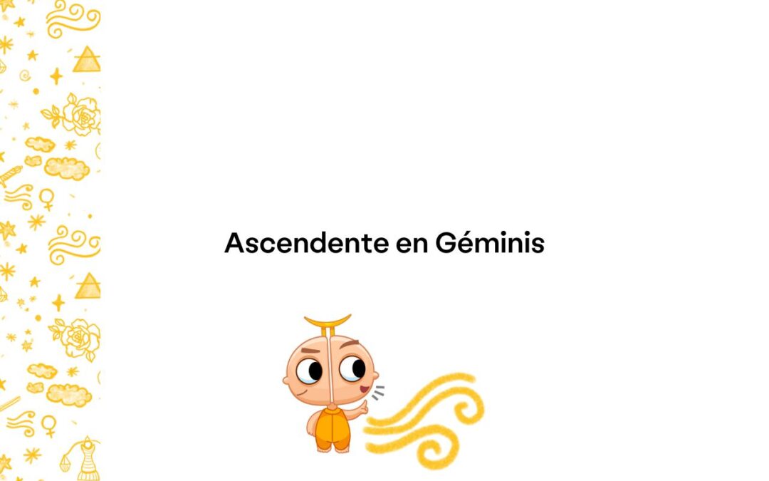 Ascendente en Géminis