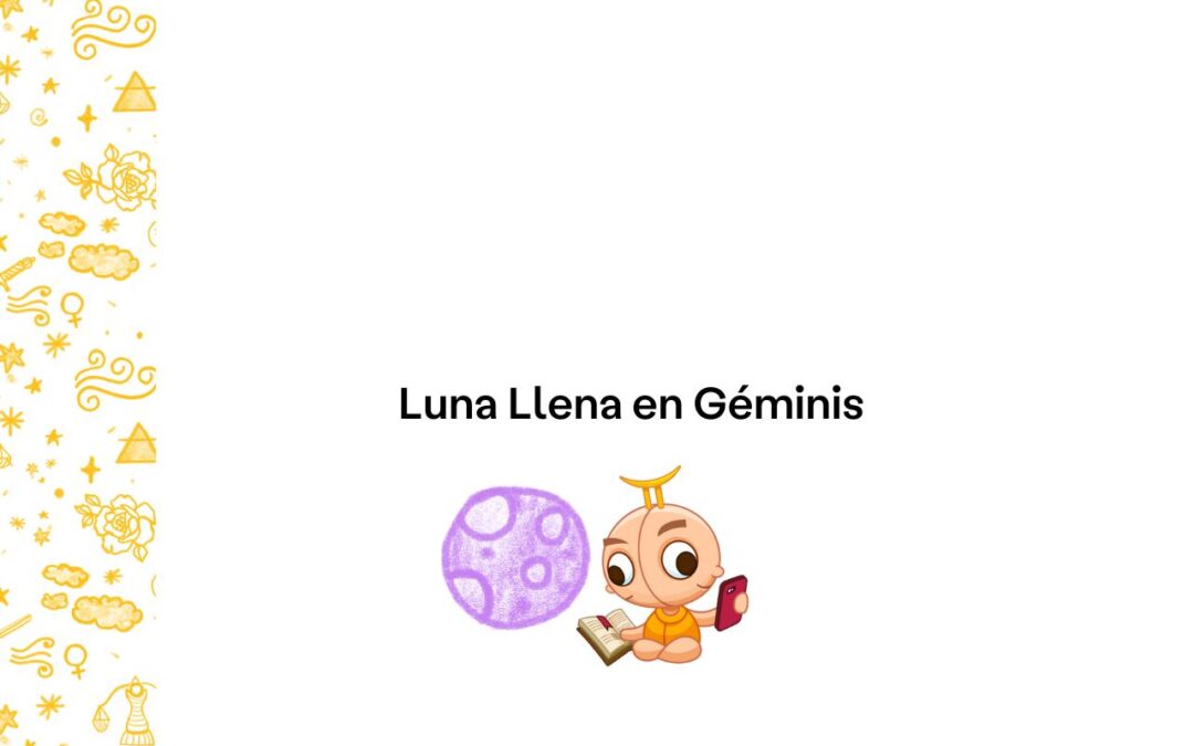 Luna Llena en Géminis
