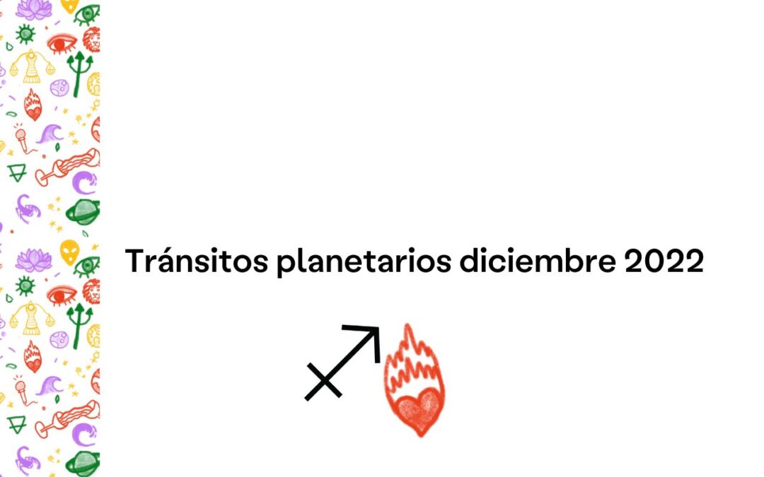 Tránsitos planetarios diciembre 2022
