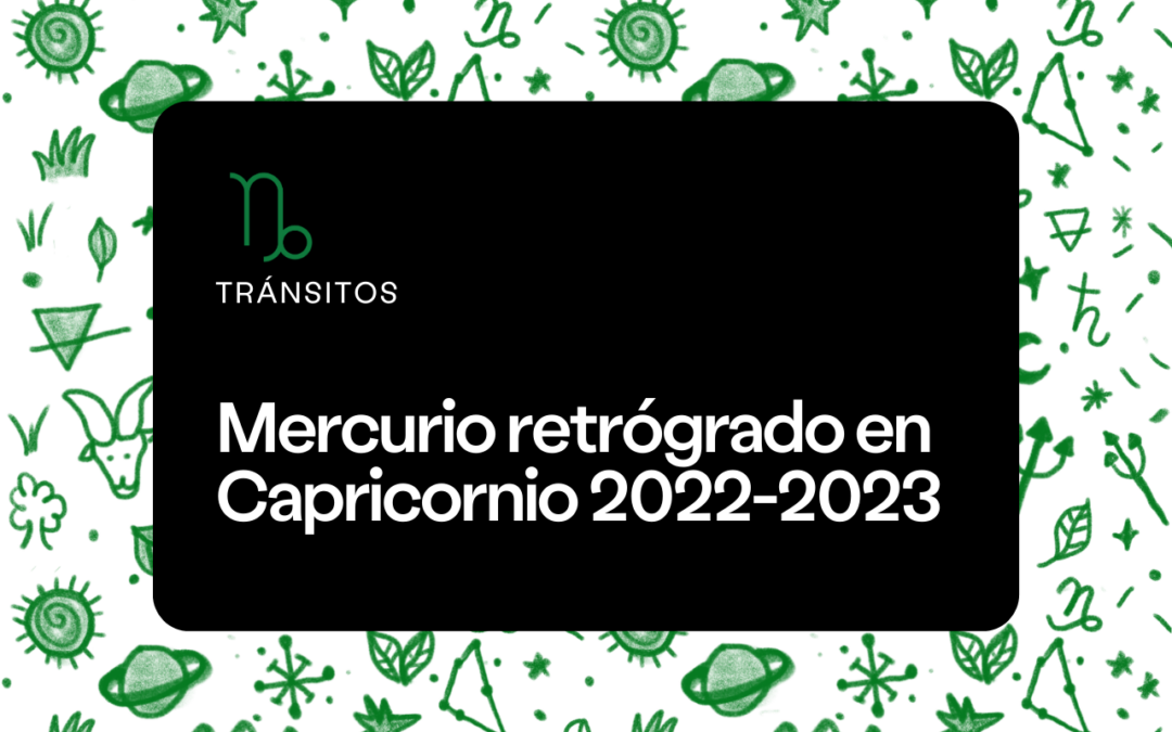 Mercurio retrogrado capricornio