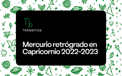 Mercurio retrógrado en Capricornio 2022