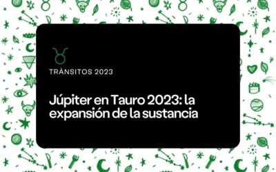 Júpiter en Tauro 2023