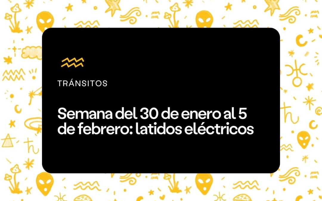 Semana del 30 de enero al 5 de febrero
