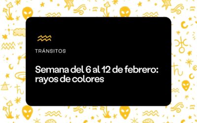Semana del 6 al 12 de febrero
