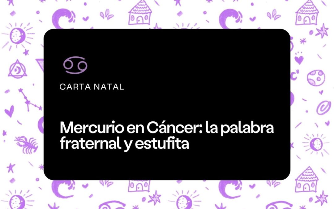 Mercurio en Cáncer 2023