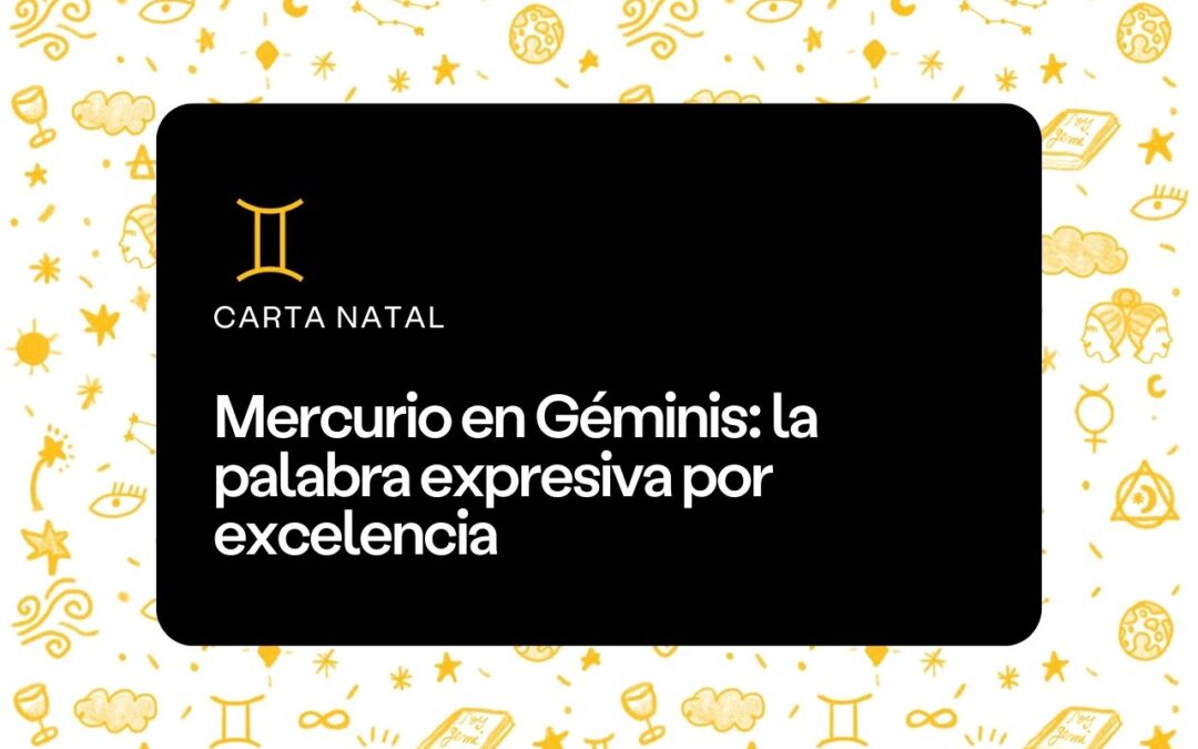 Mercurio en Géminis 2023