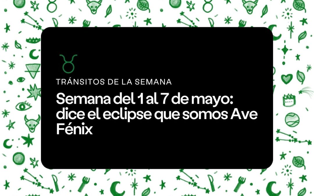 Semana del 1 al 7 de mayo 2023