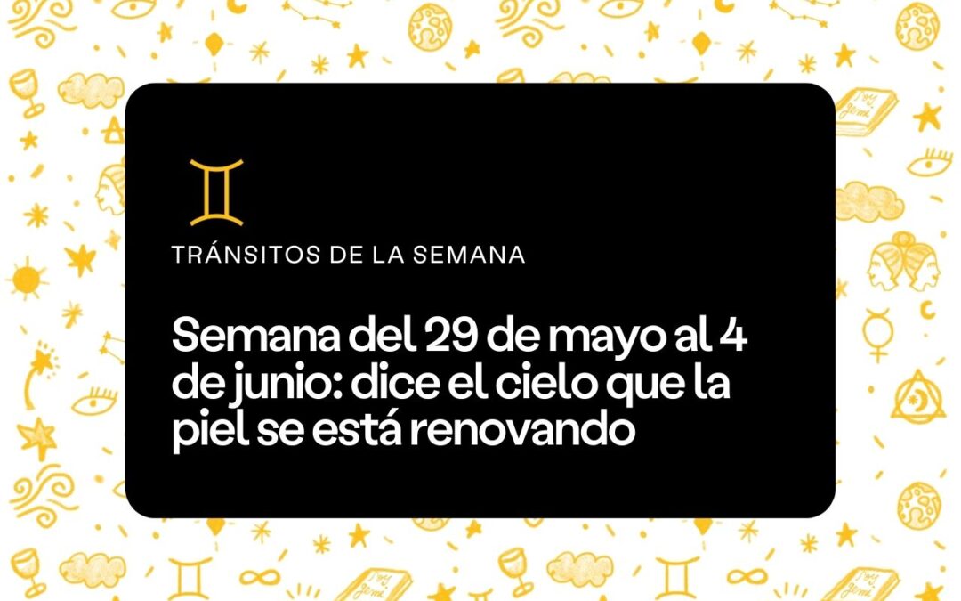 Semana del 29 de mayo al 4 de junio