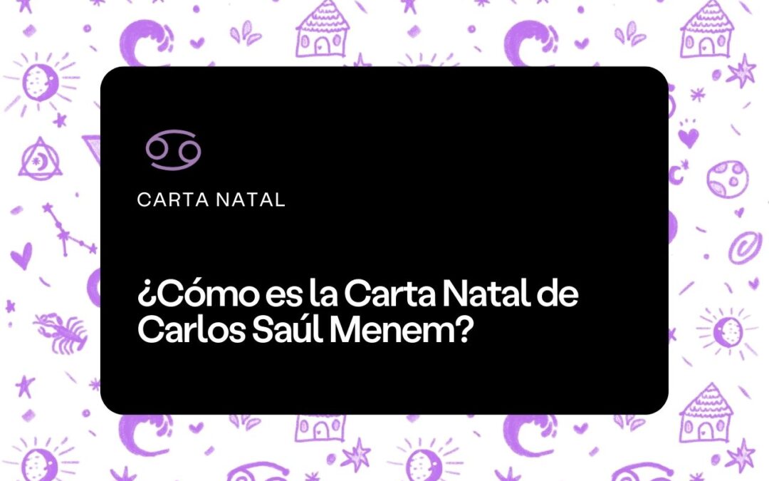 La Carta Natal de Carlos Menem