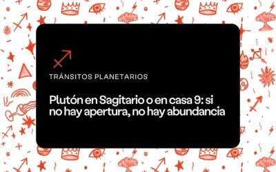 Plutón en Sagitario o en casa 9