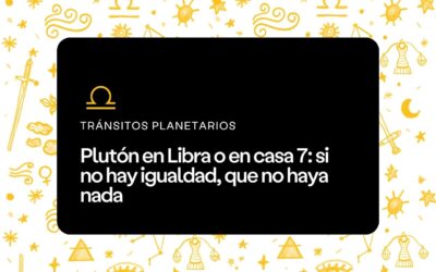 Plutón en Libra o en casa 7