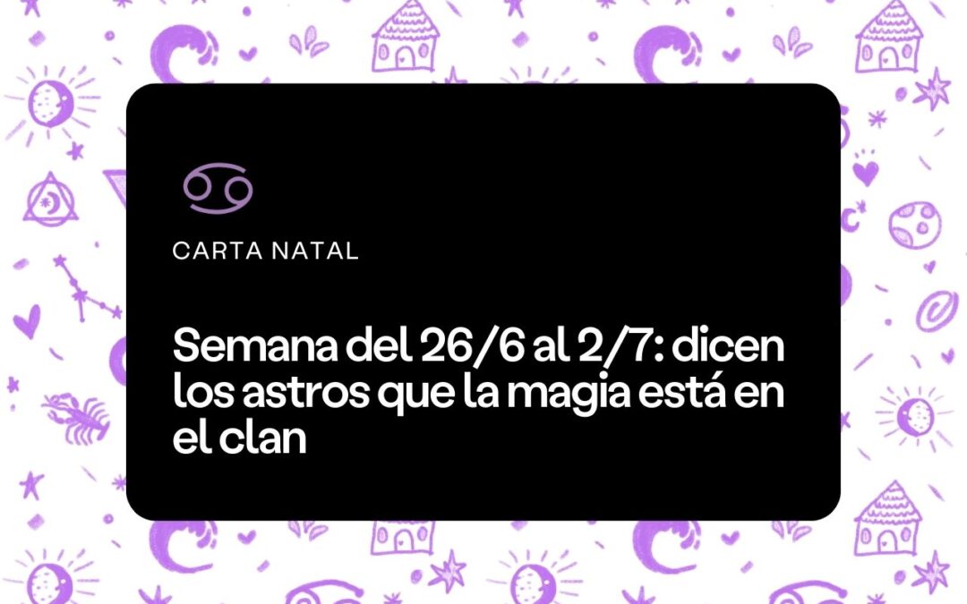 Semana del 26/6 al 2/7