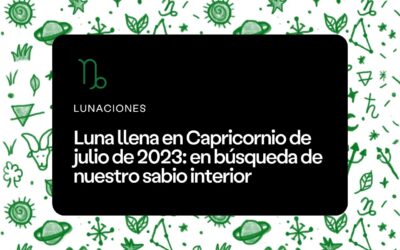 Luna llena en Capricornio julio 2023