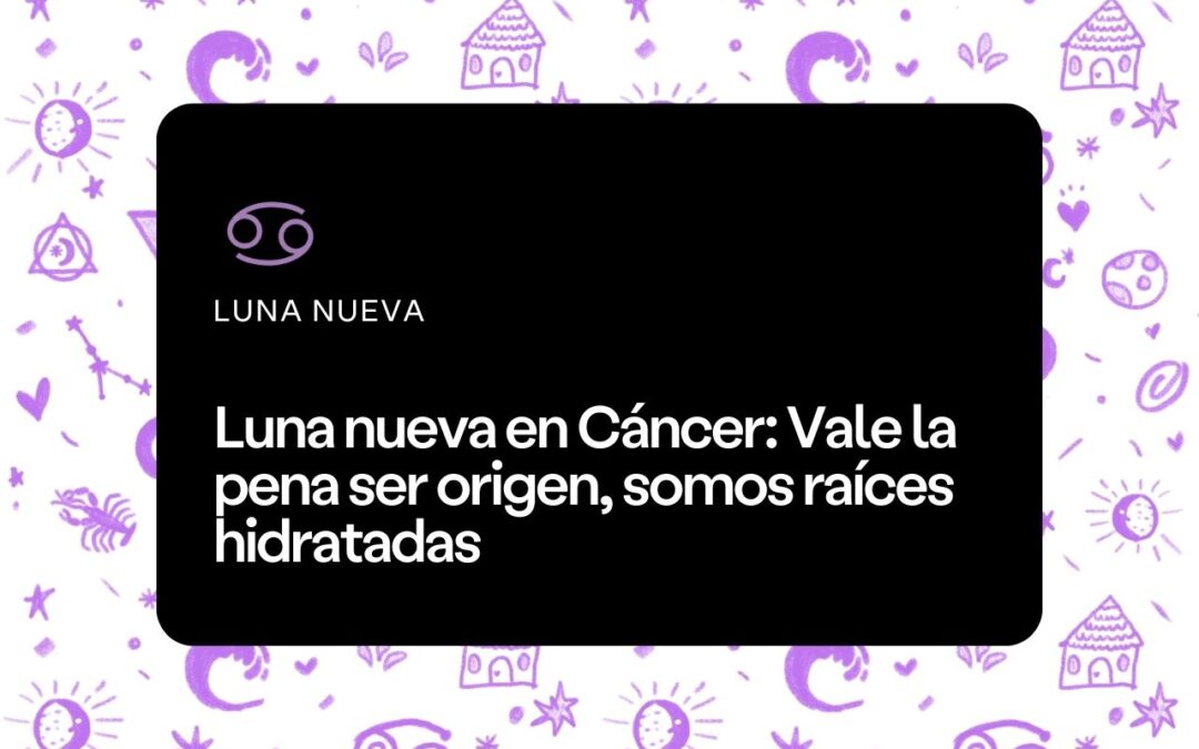 Luna nueva en Cáncer 2023