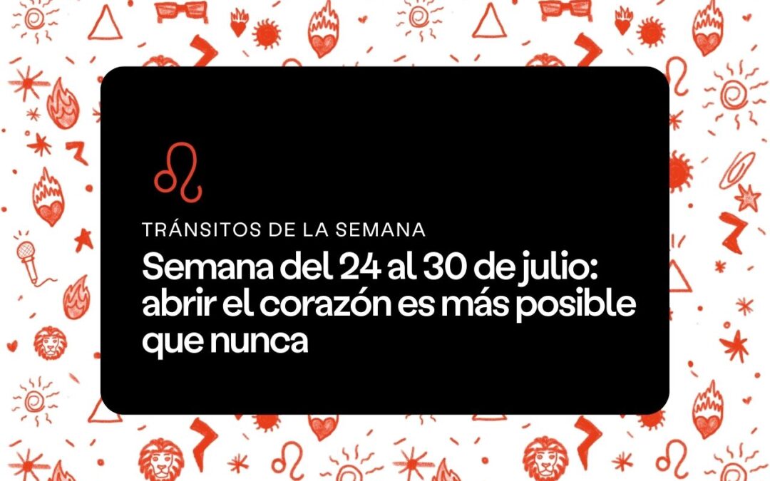 Semana del 24 al 30 de julio