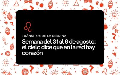 Semana del 31 al 6 de agosto