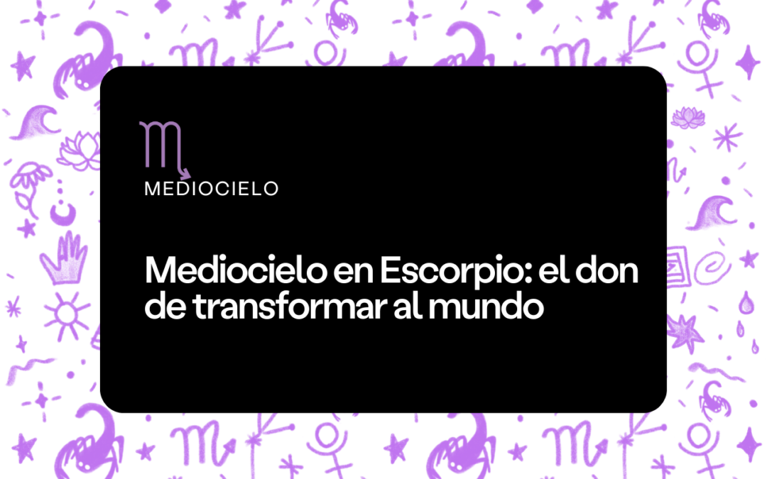 Mediocielo en Escorpio