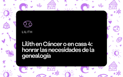 Lilith en Cáncer o en casa 4