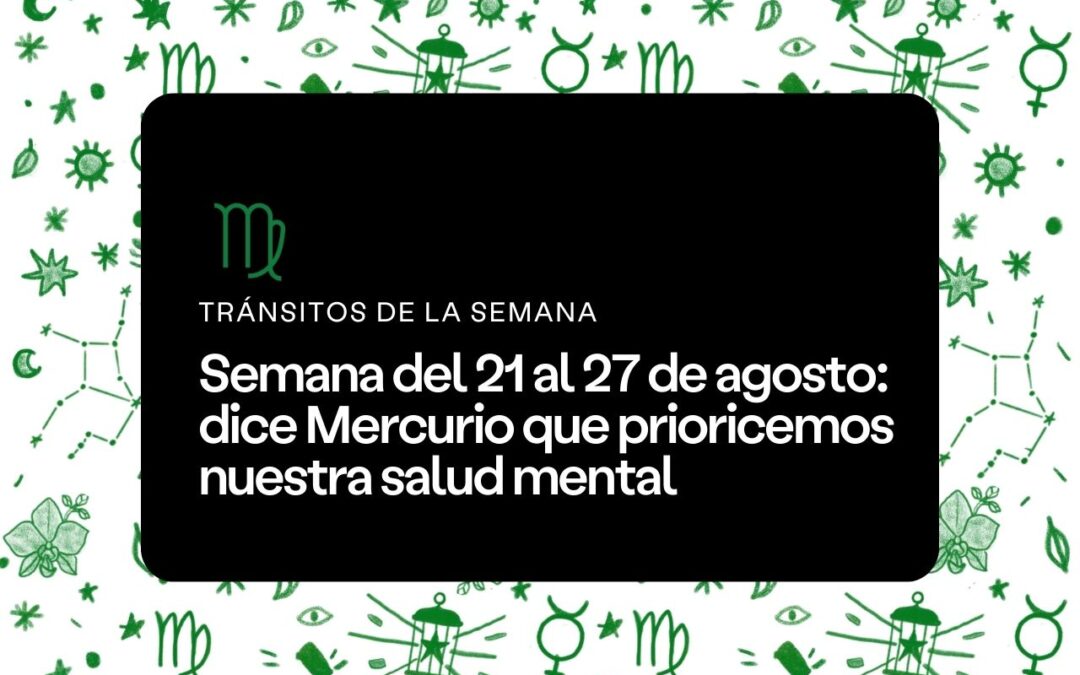 Semana del 21 al 27 de agosto