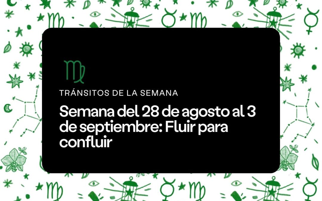 Semana del 28 de agosto al 3 de septiembre