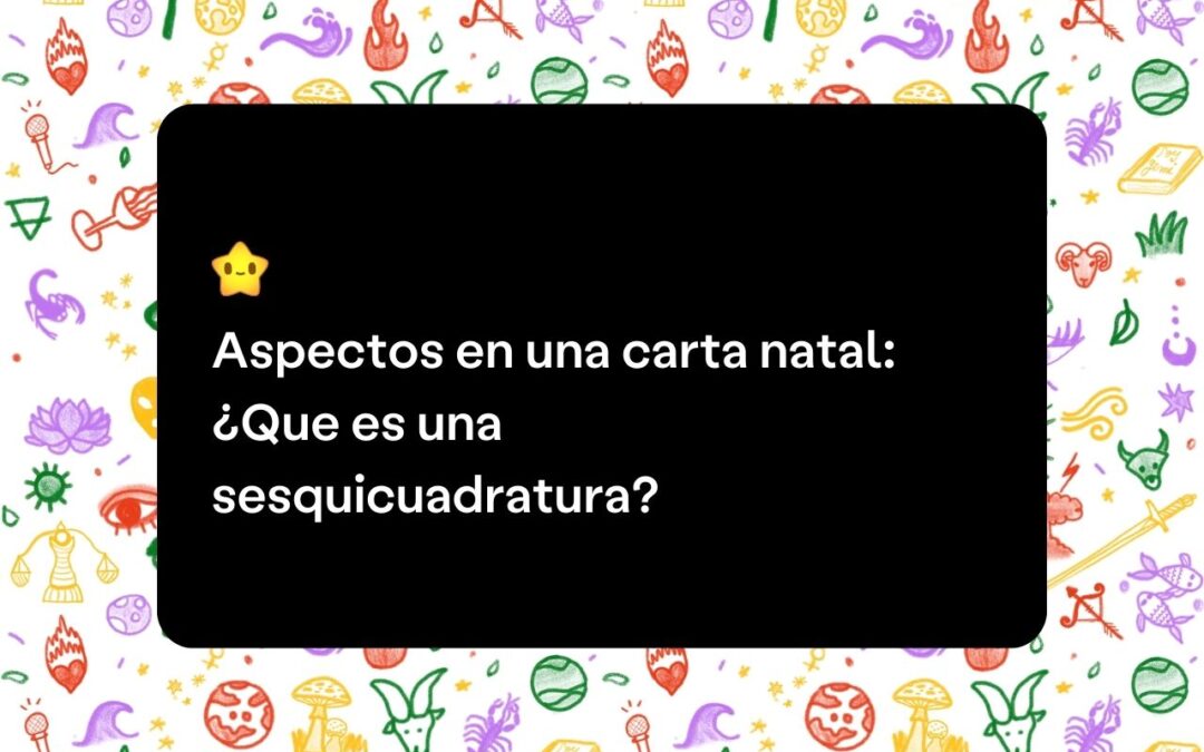 Sesquicuadraturas en la carta natal