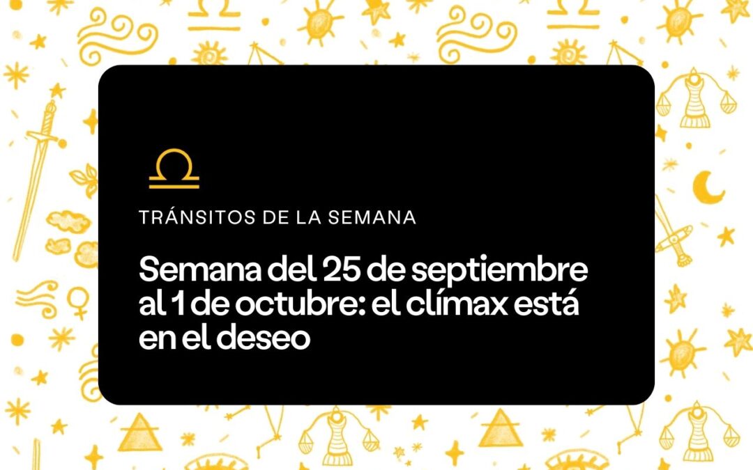 Semana del 25 de septiembre al 1 de octubre