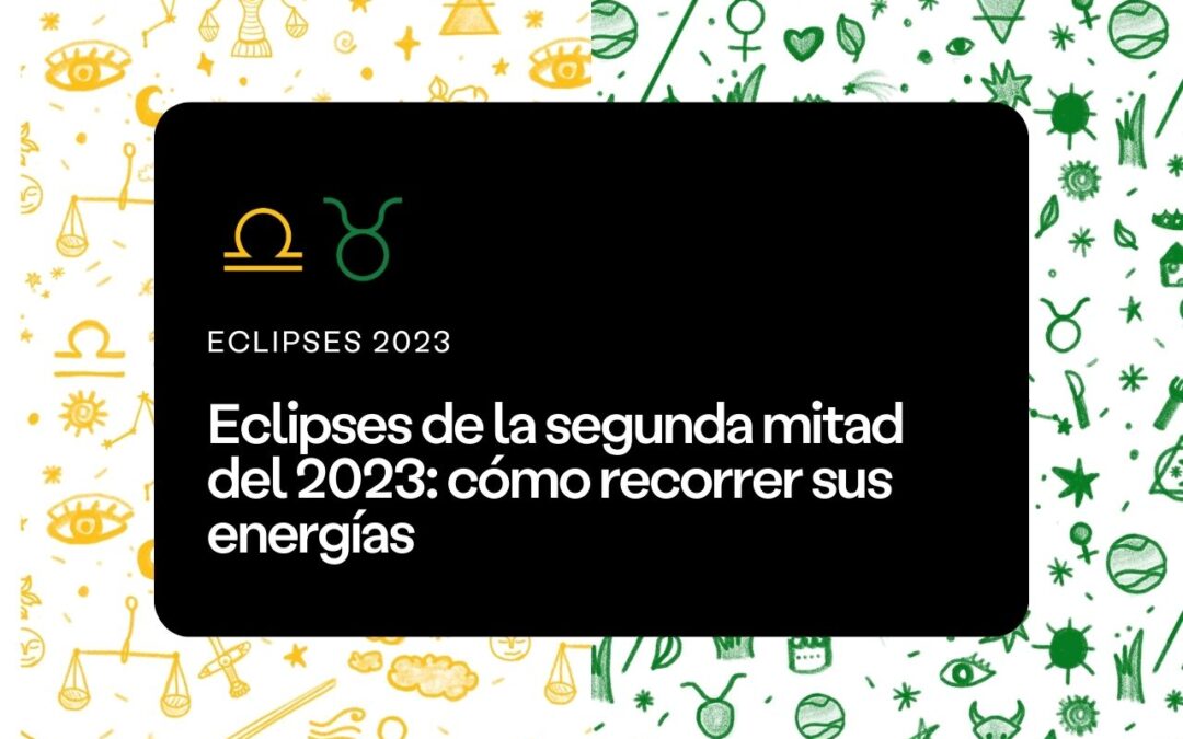 Eclipses de la segunda mitad del 2023