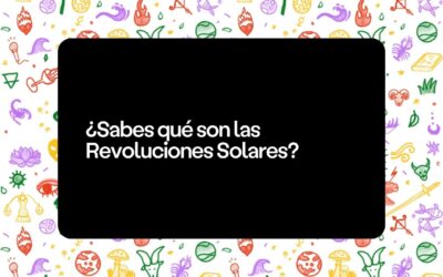 ¿Sabes qué son las Revoluciones Solares?