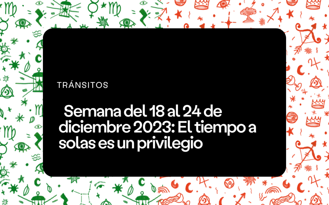 Semana del 18 al 24 de diciembre