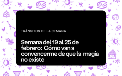 Semana del 19 al 25 de febrero 2024