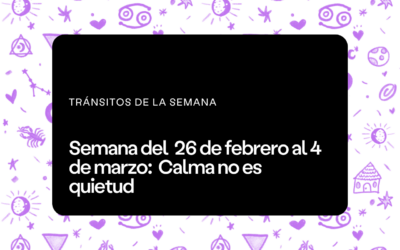 Semana del 26 de febrero al 4 de marzo 2024