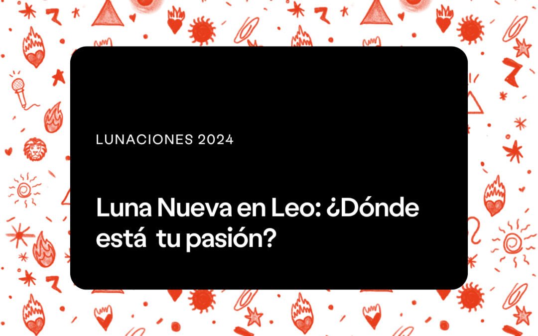Luna Nueva en Leo 2024