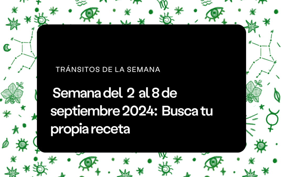 Semana del 2 al 8 de septiembre 2024