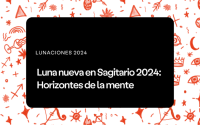 Luna Nueva en Sagitario 2024