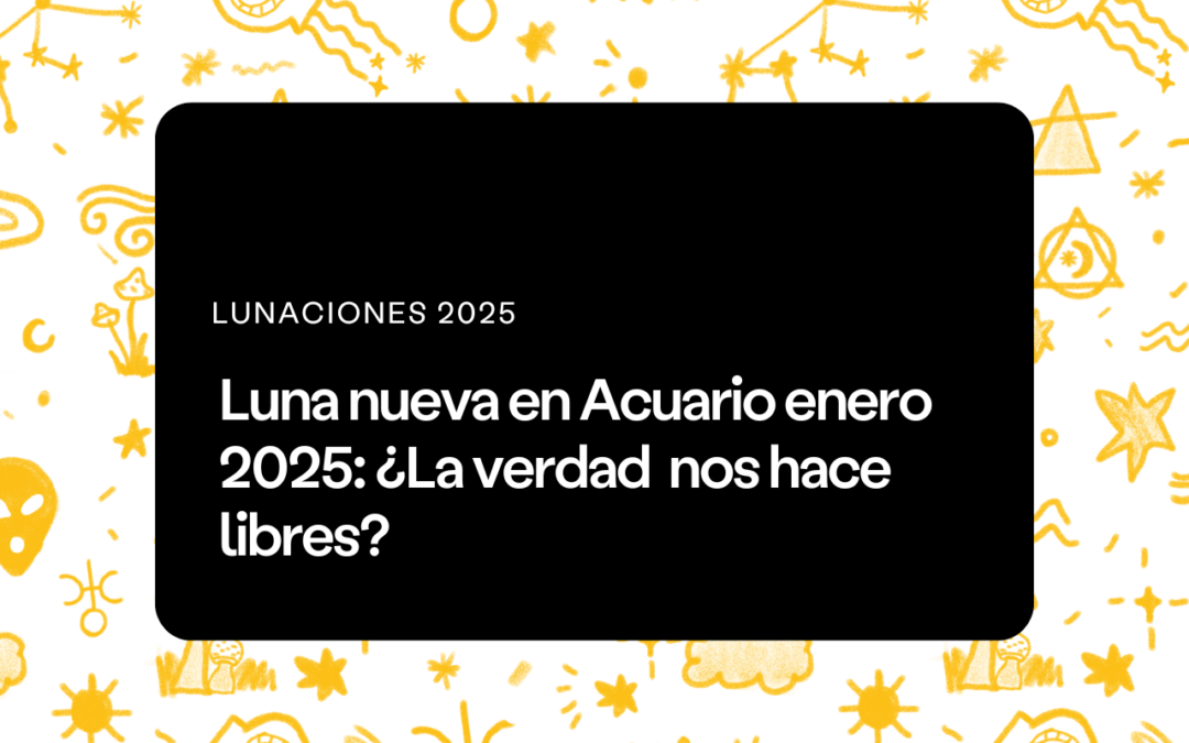 Luna Nueva en Acuario enero 2025