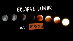 ECLIPSE LUNAR EN PISCIS agosto 2026 eclipse de luna llena temporada de eclipses luna llena en piscis